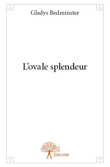 L'ovale splendeur