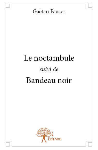 Le noctambule