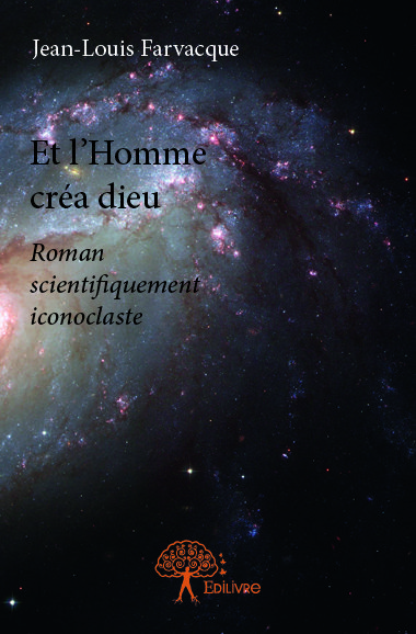 Et l’homme créa dieu