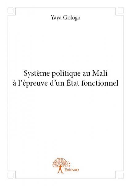 Système politique au mali à l'épreuve d'un etat fonctionnel