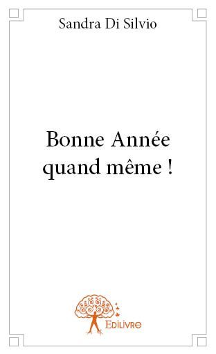 Bonne année quand même !