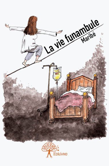 La vie funambule