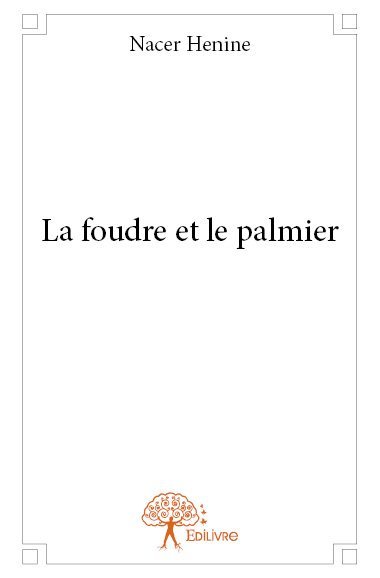 La foudre et le palmier.