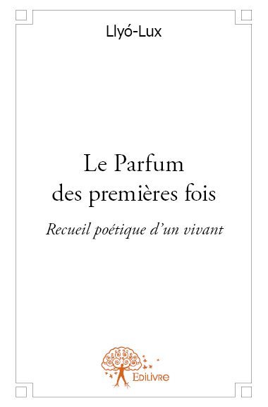 Le parfum des premières fois