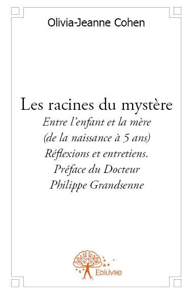 Les racines du mystère