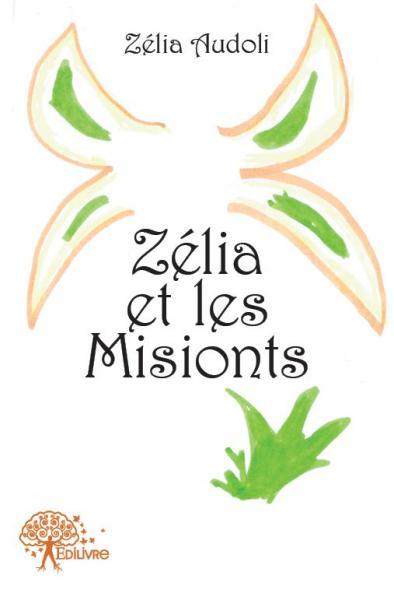 Zélia et les misionts