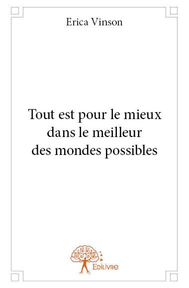 Tout est pour le mieux dans le meilleur des mondes possibles