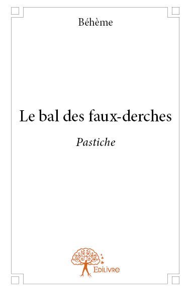 Le bal des faux derches