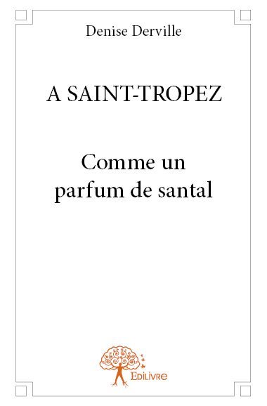 A saint tropez - comme un parfum de santal