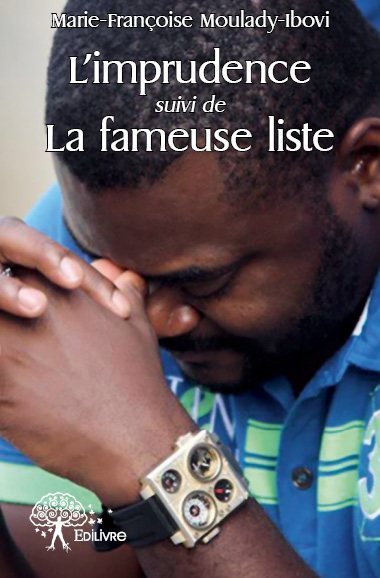 L’imprudence suivi de la fameuse liste