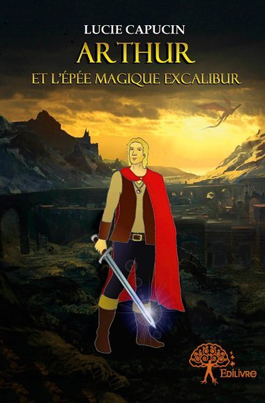 Arthur et l’épée magique excalibur