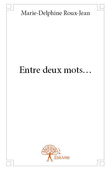 Entre deux mots…