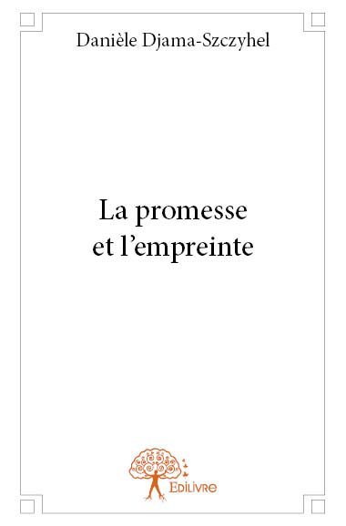 La promesse et l'empreinte