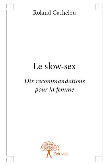 Le slow sex
