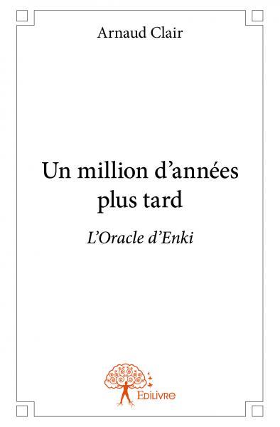 Un million d'années plus tard