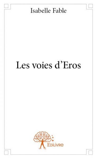 Les voies d'eros