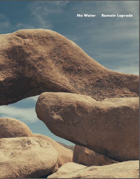 Romain Laprade No Water /anglais