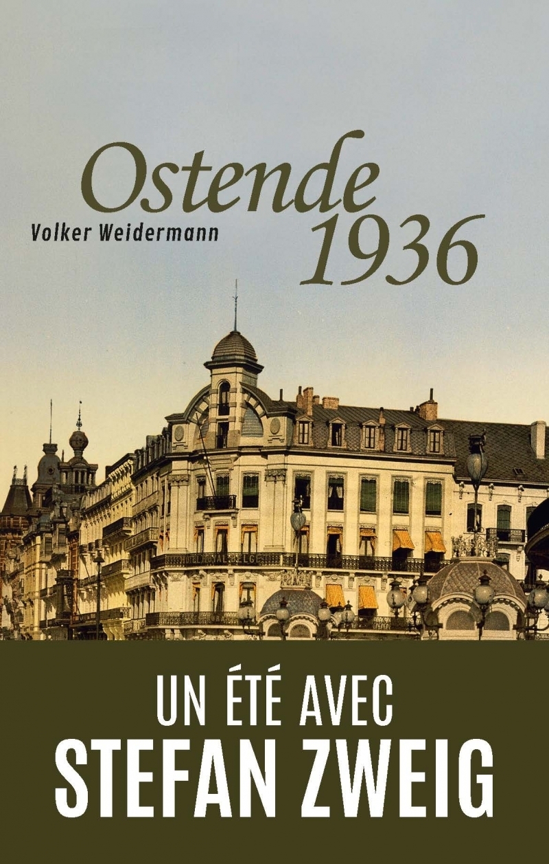 Ostende 1936 - Un été avec Stefan Zweig
