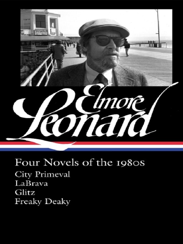 Elmore Leonard: Four Novels of the 1980s