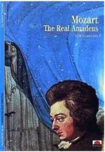 Mozart The Real Amadeus (New Horizons) /anglais