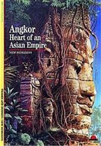 Angkor Heart of an Asian Empire (New Horizons) /anglais