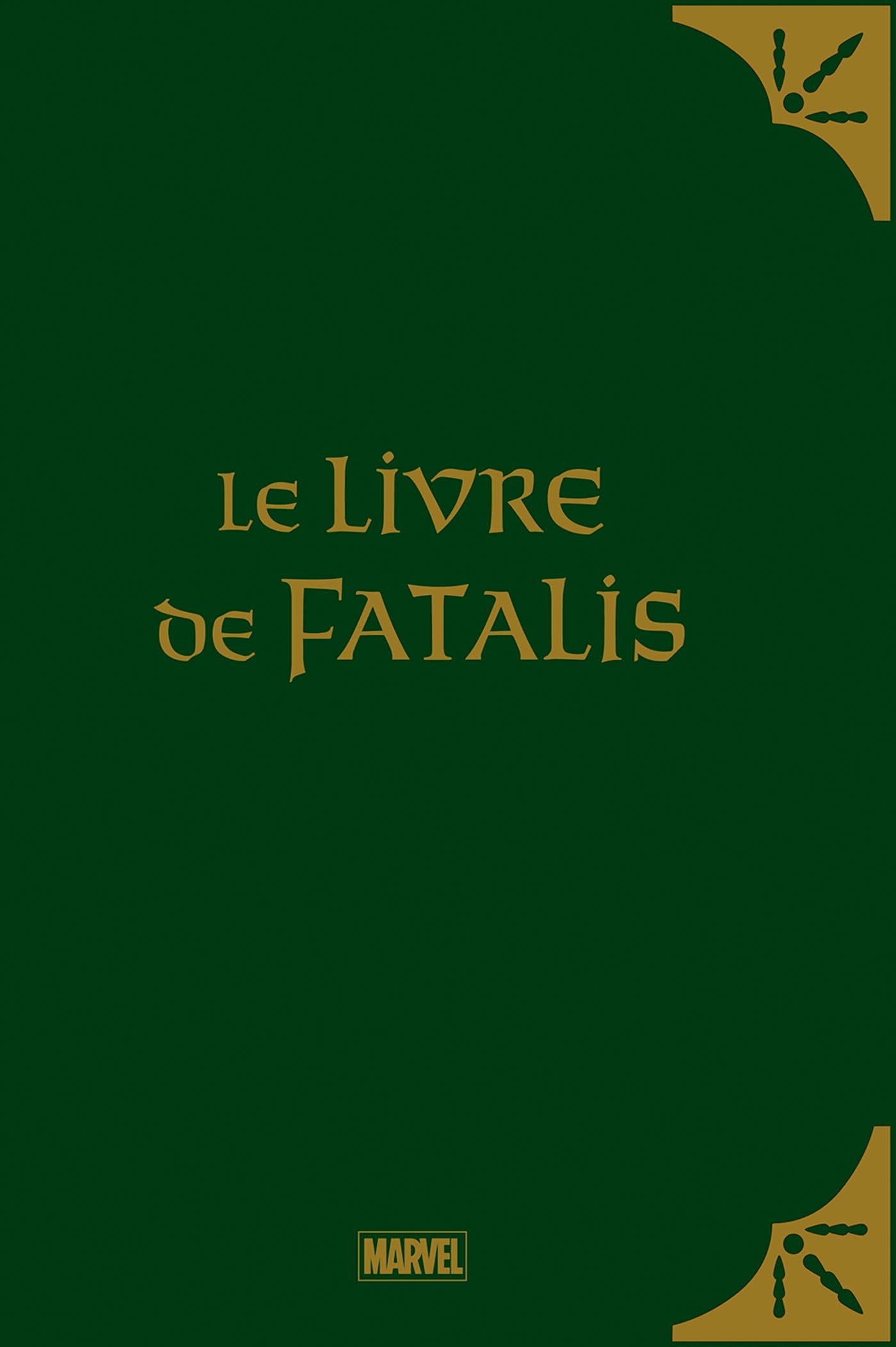 Le Livre de Fatalis (Edition limitée)
