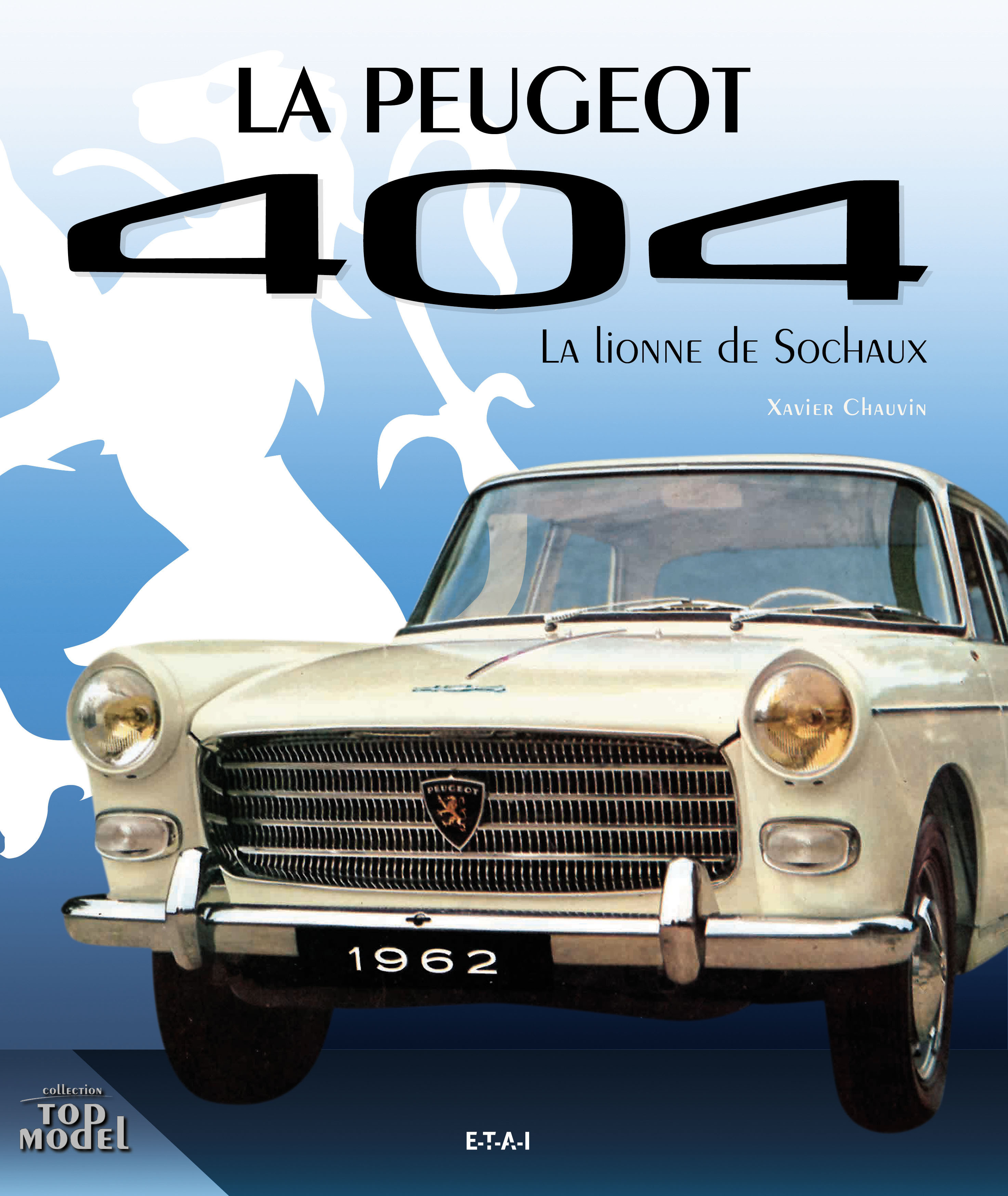 Peugeot 404 - la lionne de Sochaux