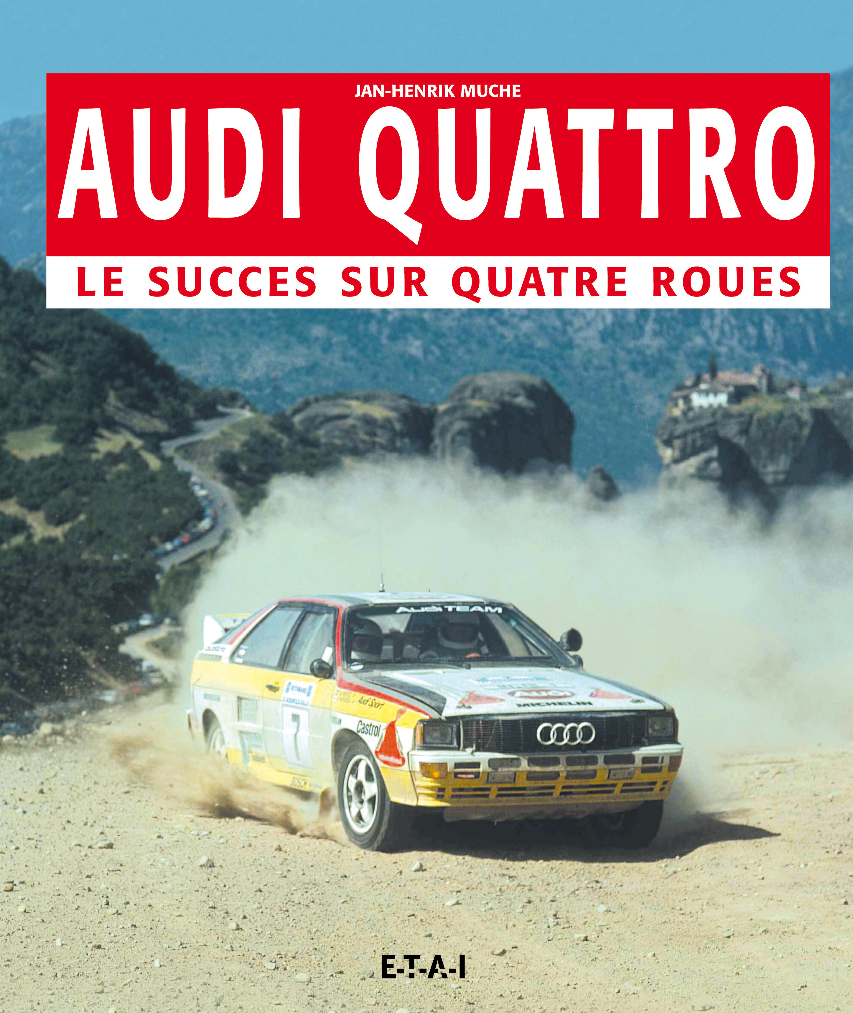 Audi Quattro - le succès sur quatre roues