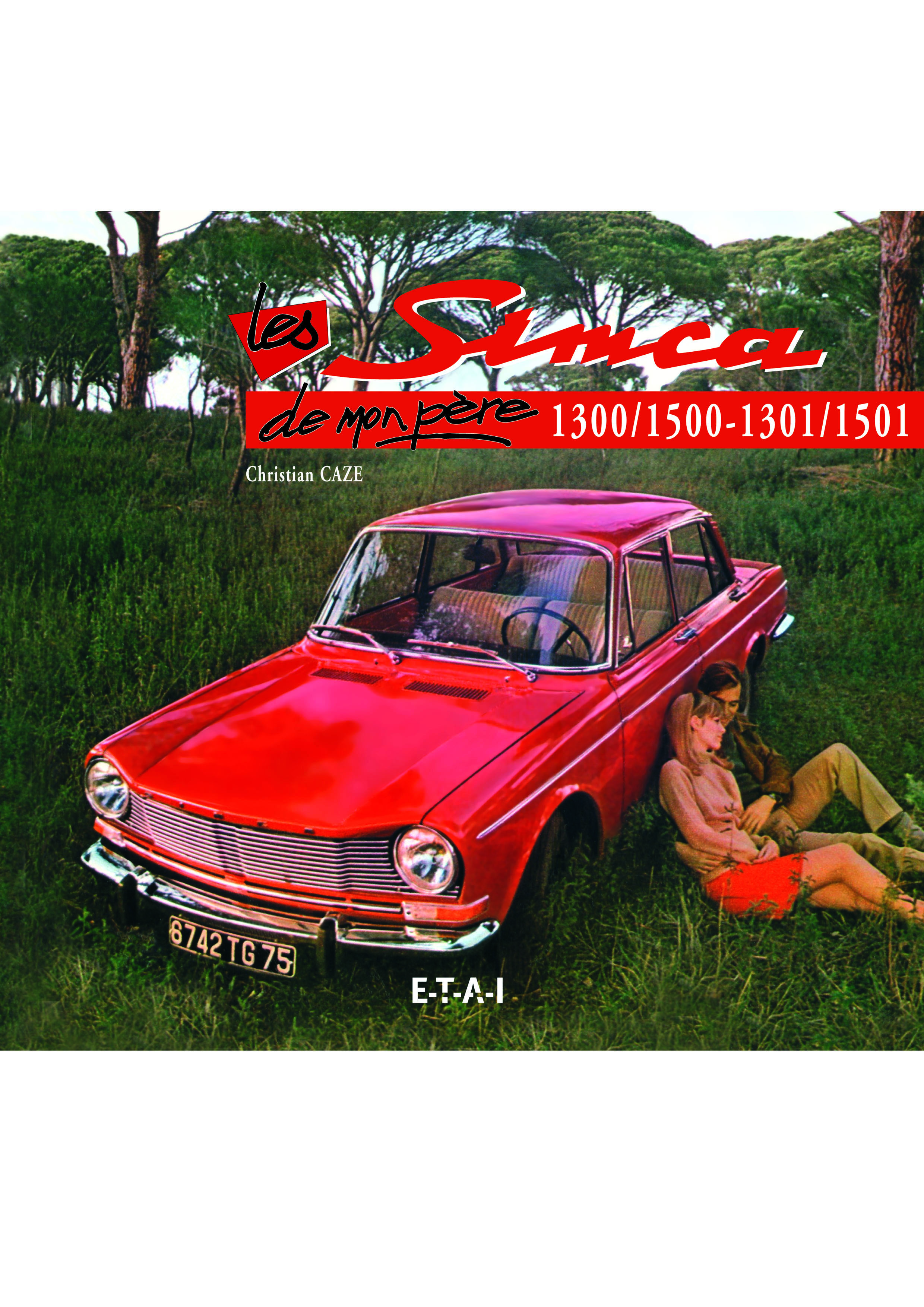 Les Simca de mon père - 1300-1500 - 1301-1501