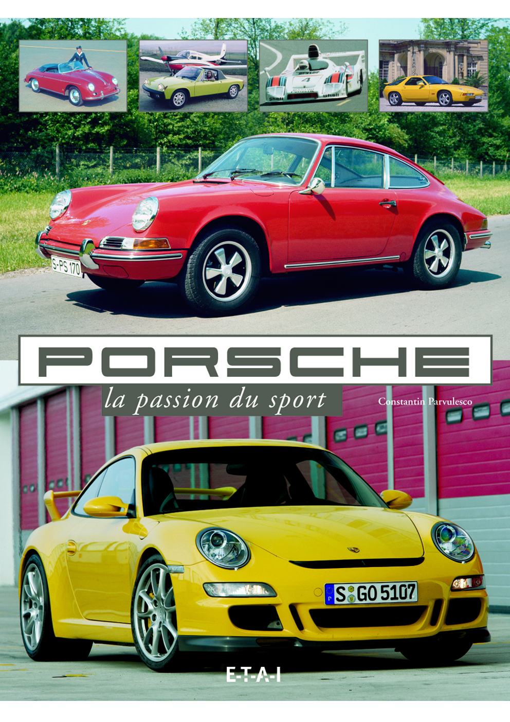 Porsche - la passion du sport
