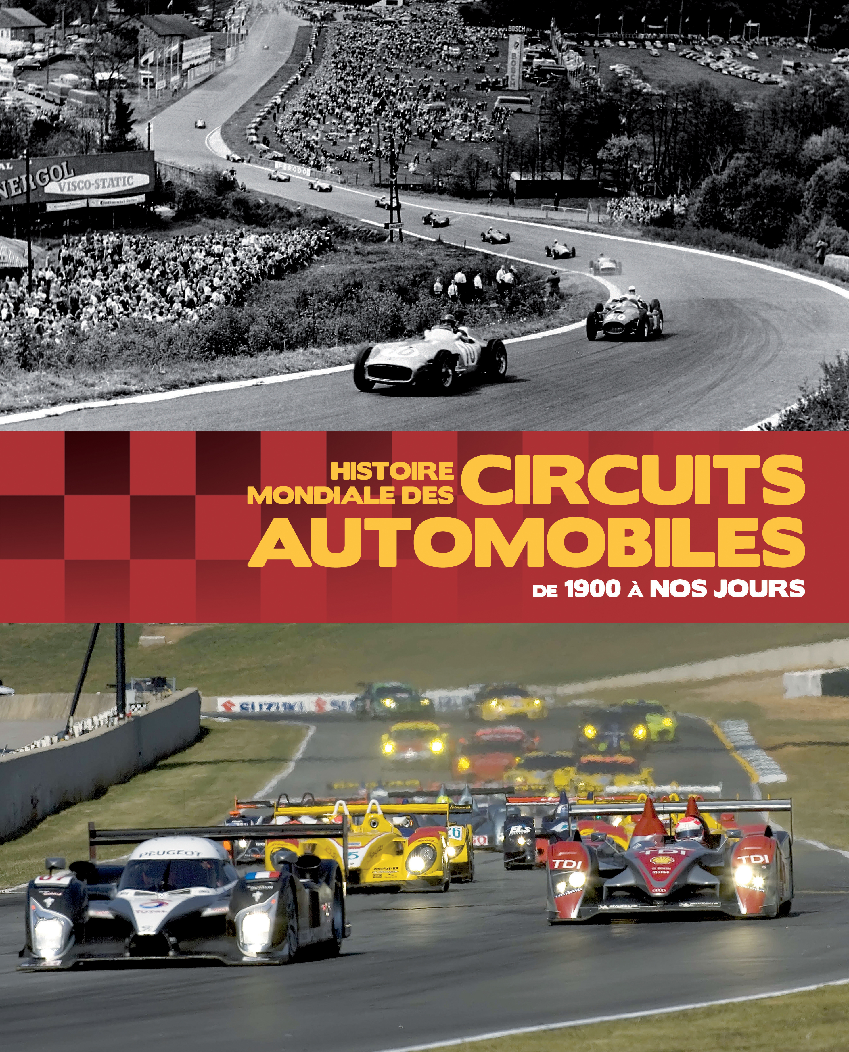 Histoire mondiale des circuits automobiles - de 1900 à nos jours
