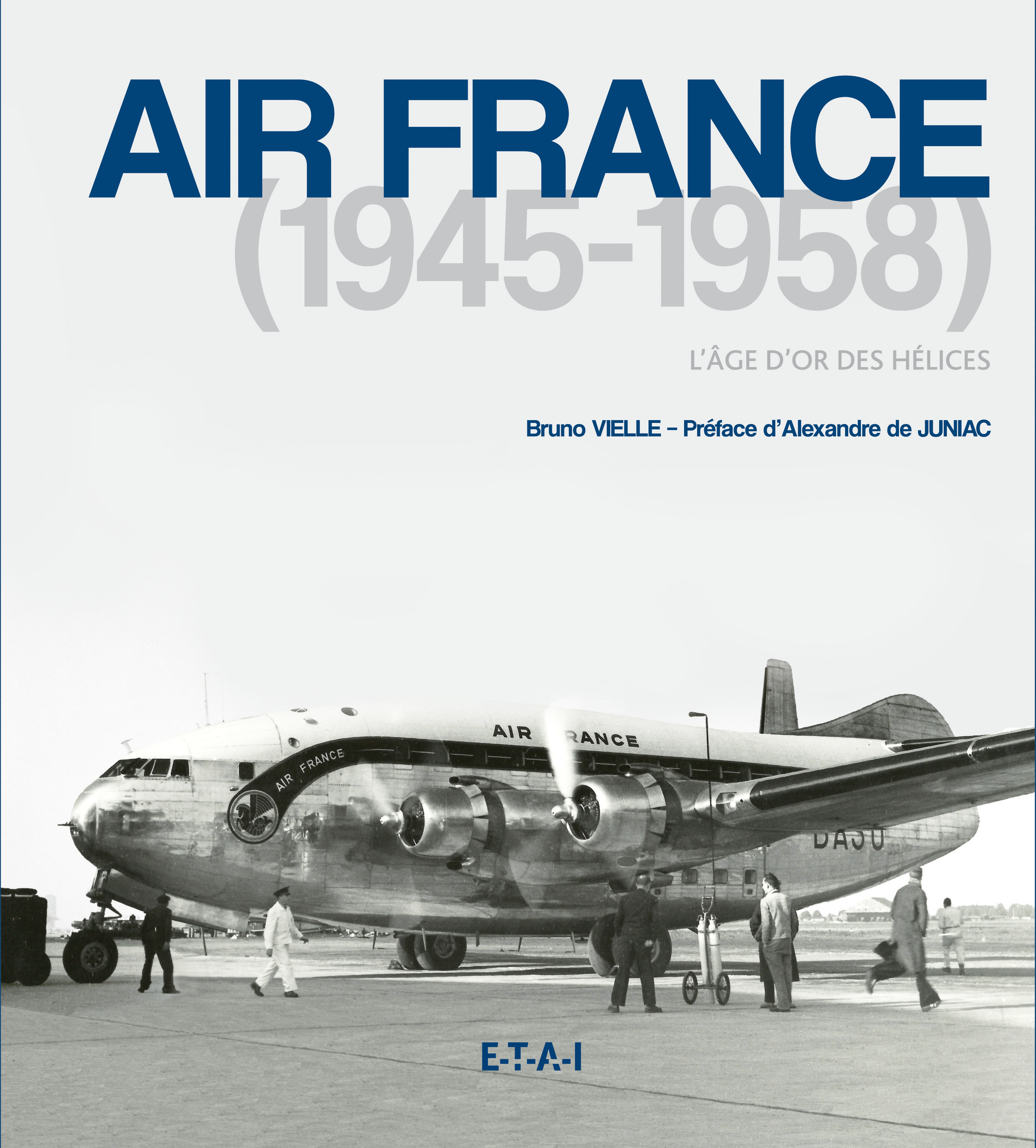 Air France, 1945-1958 - l'âge d'or des hélices