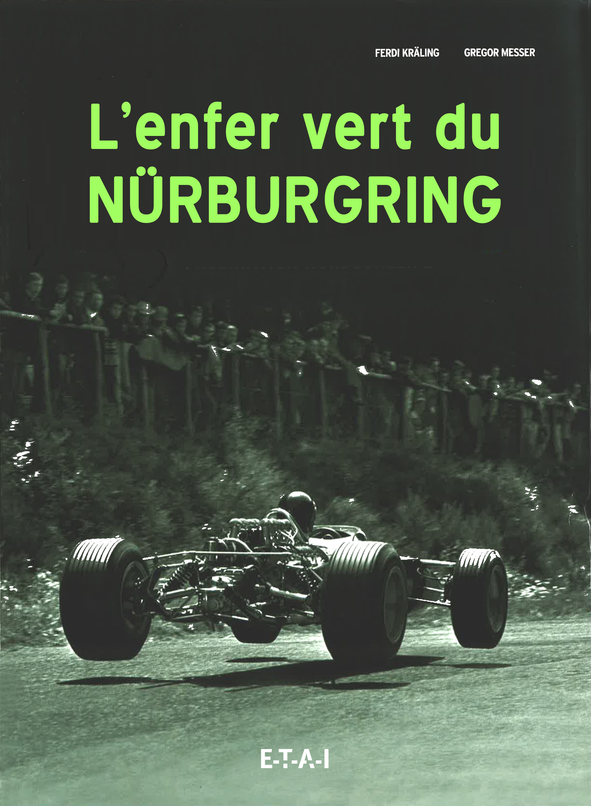 L'enfer vert du Nürburgring - une fascination légendaire