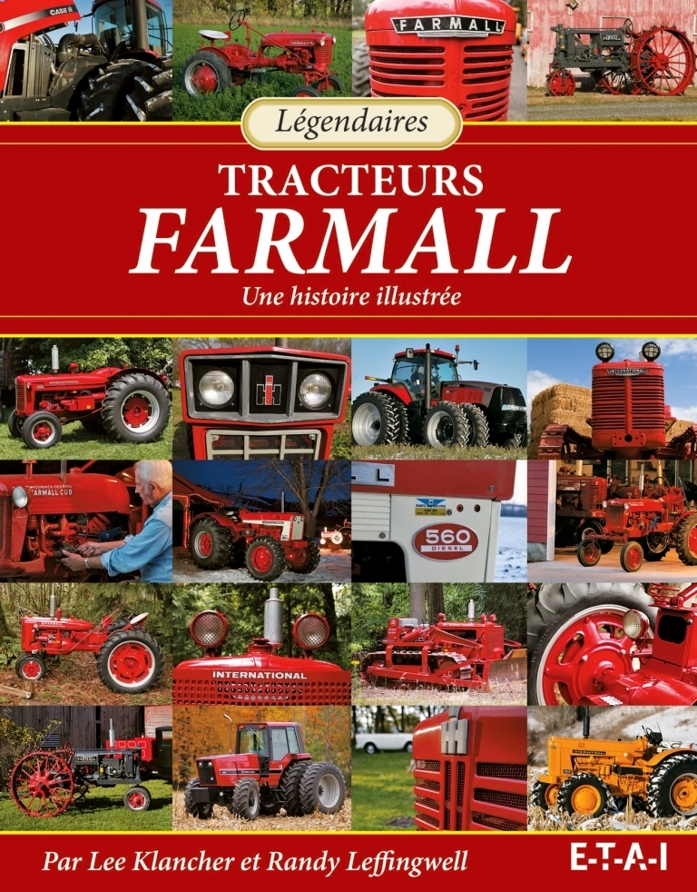Légendaires tracteurs Farmall - une histoire illustrée