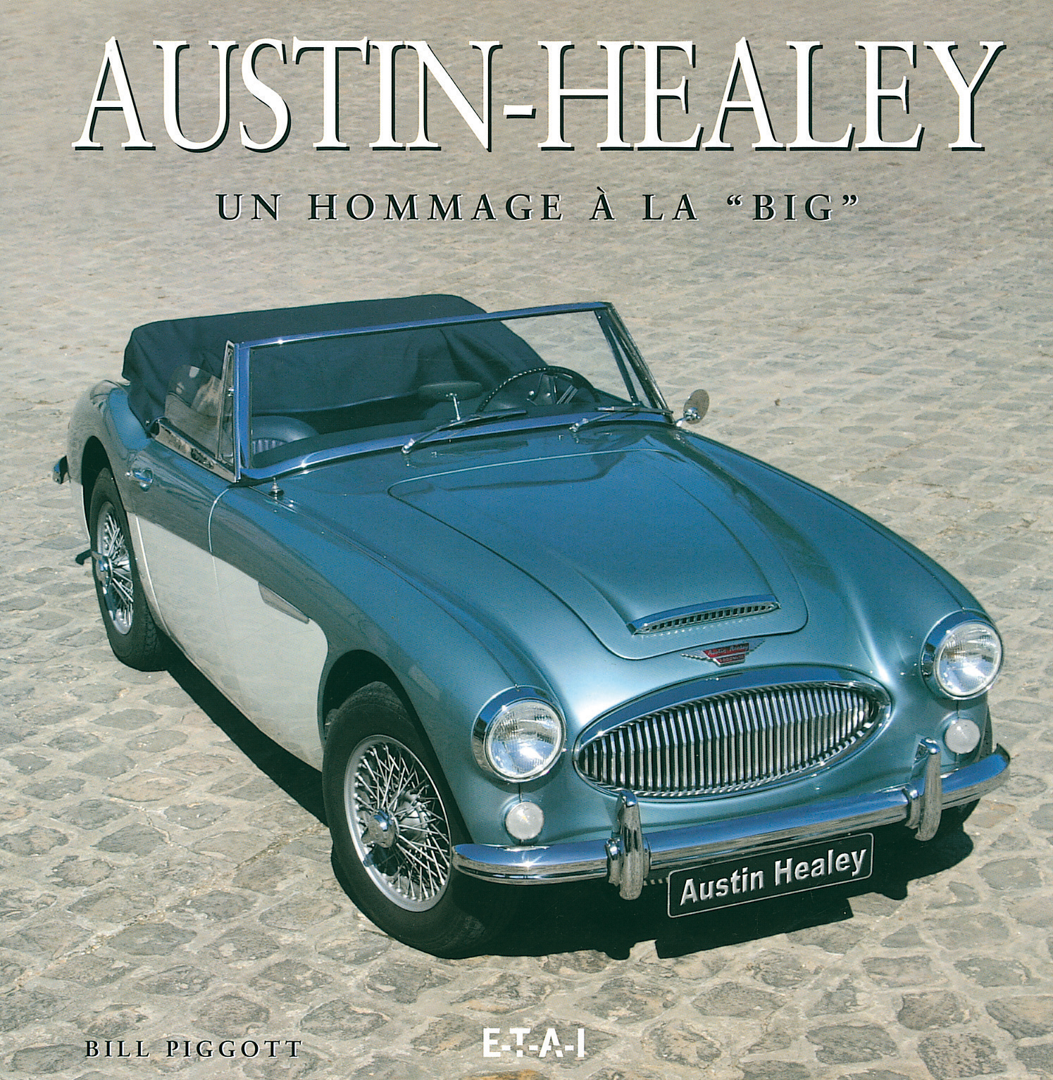 Austin-Healey - un hommage à la "big"