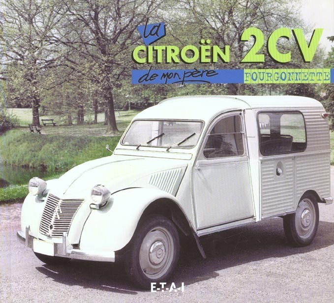 Citroën 2CV fourgonnette de mon père