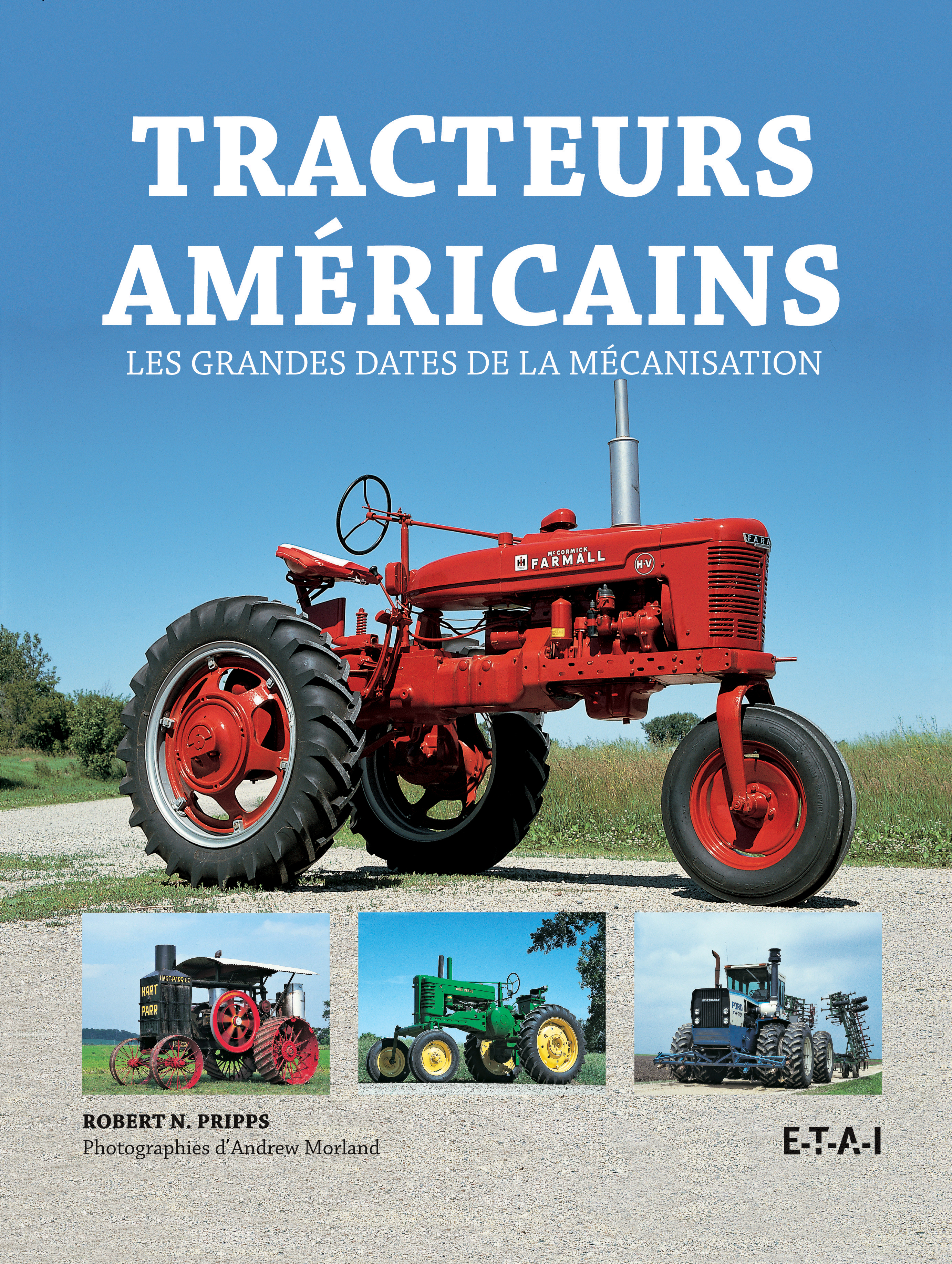 Tracteurs américains - les grandes dates de la mécanisation