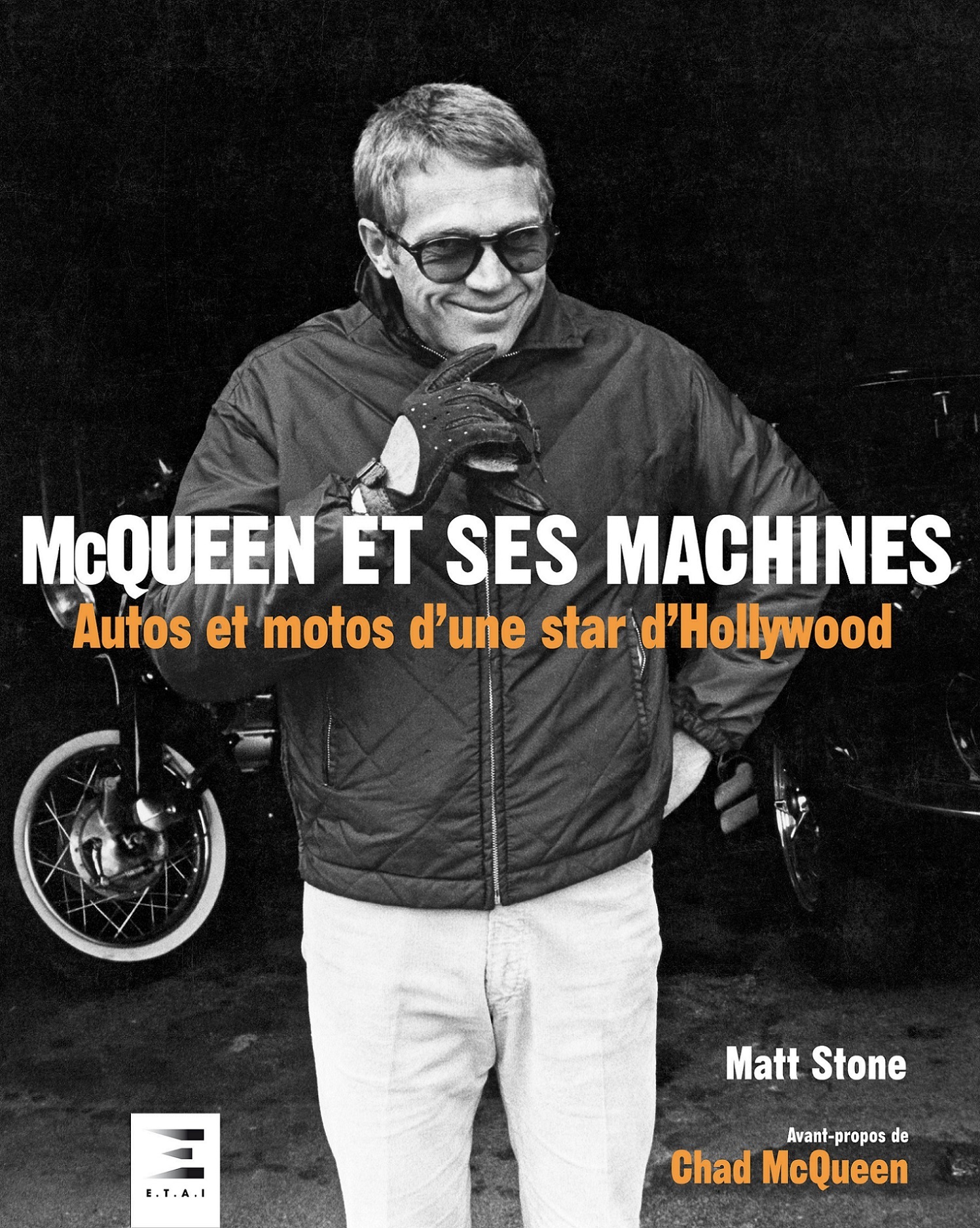 McQueen et ses machines - autos et motos d'une star d'Hollywood