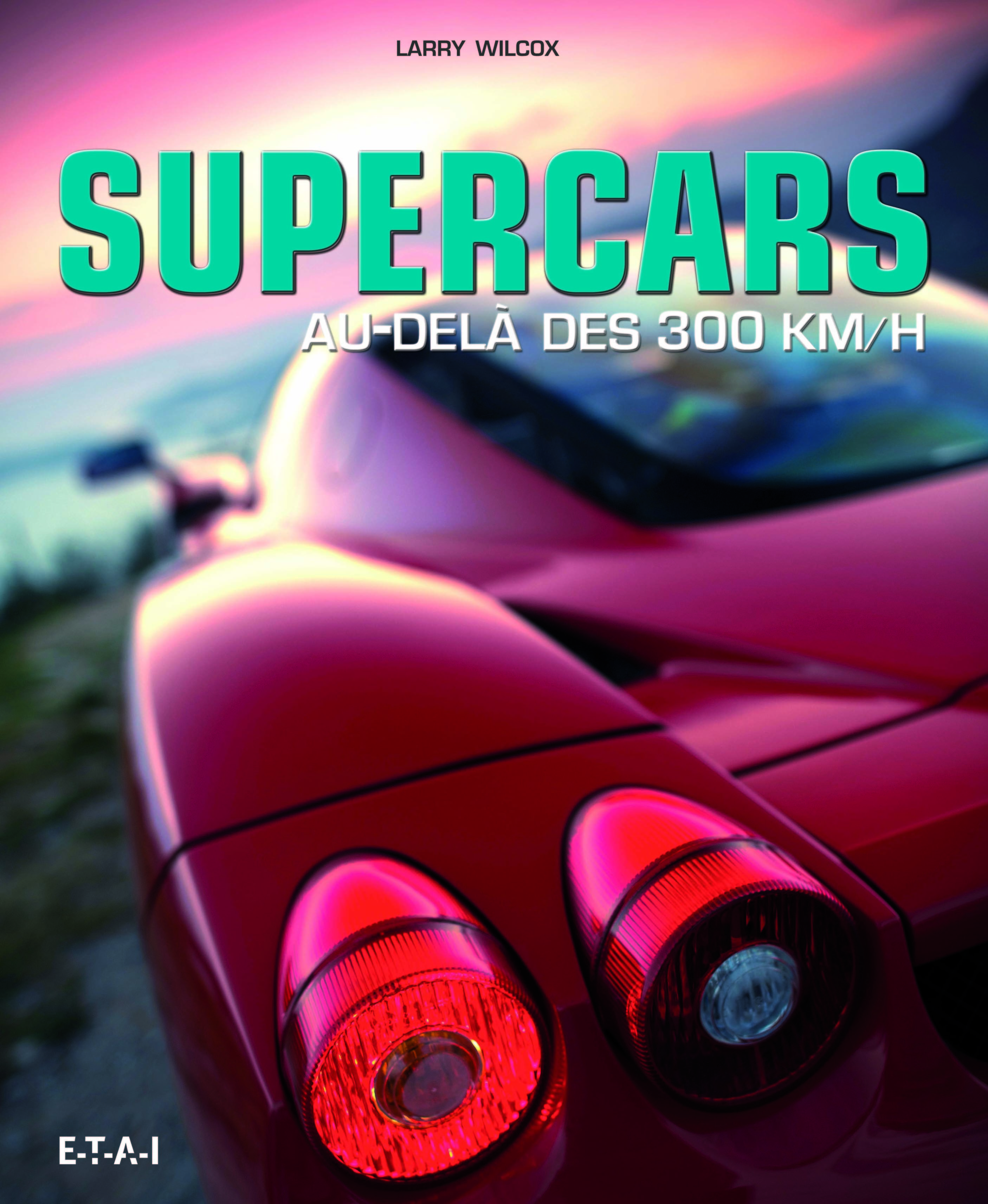 Supercars - au-delà des 300 km-h