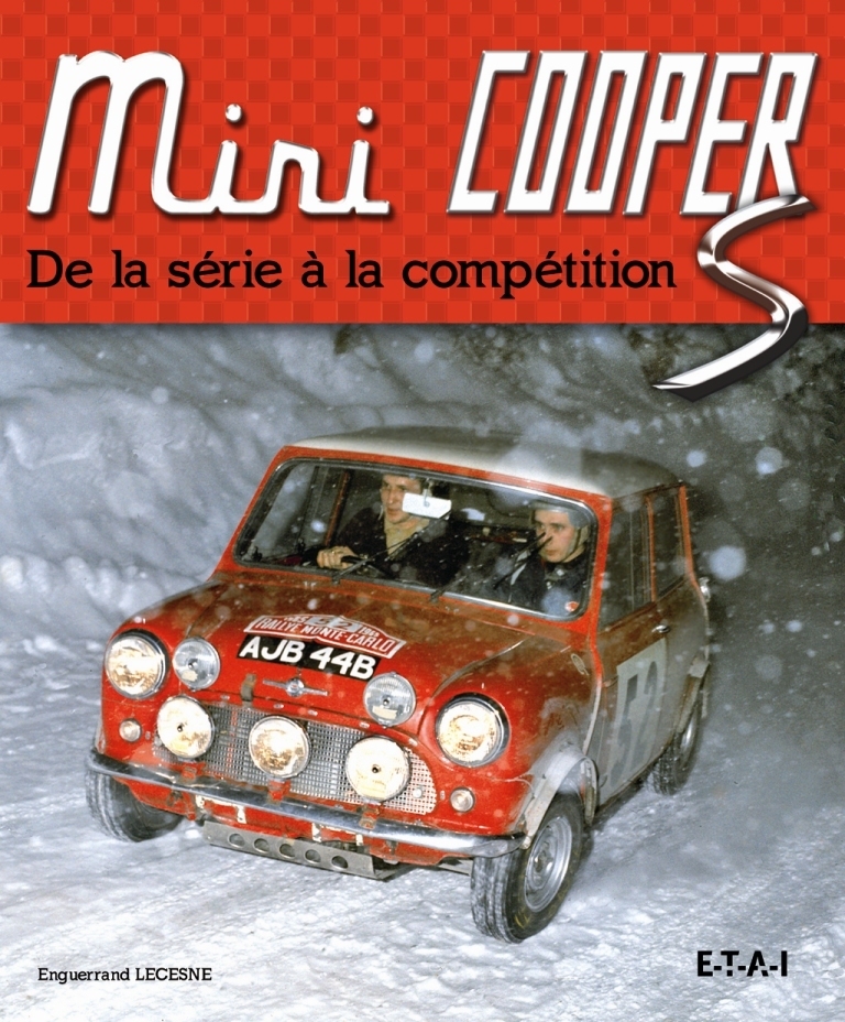 Mini Cooper et S - de la série à la compétition