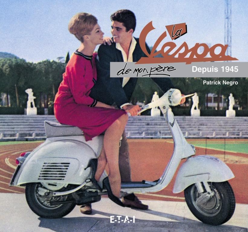 La Vespa de mon père - depuis 1945