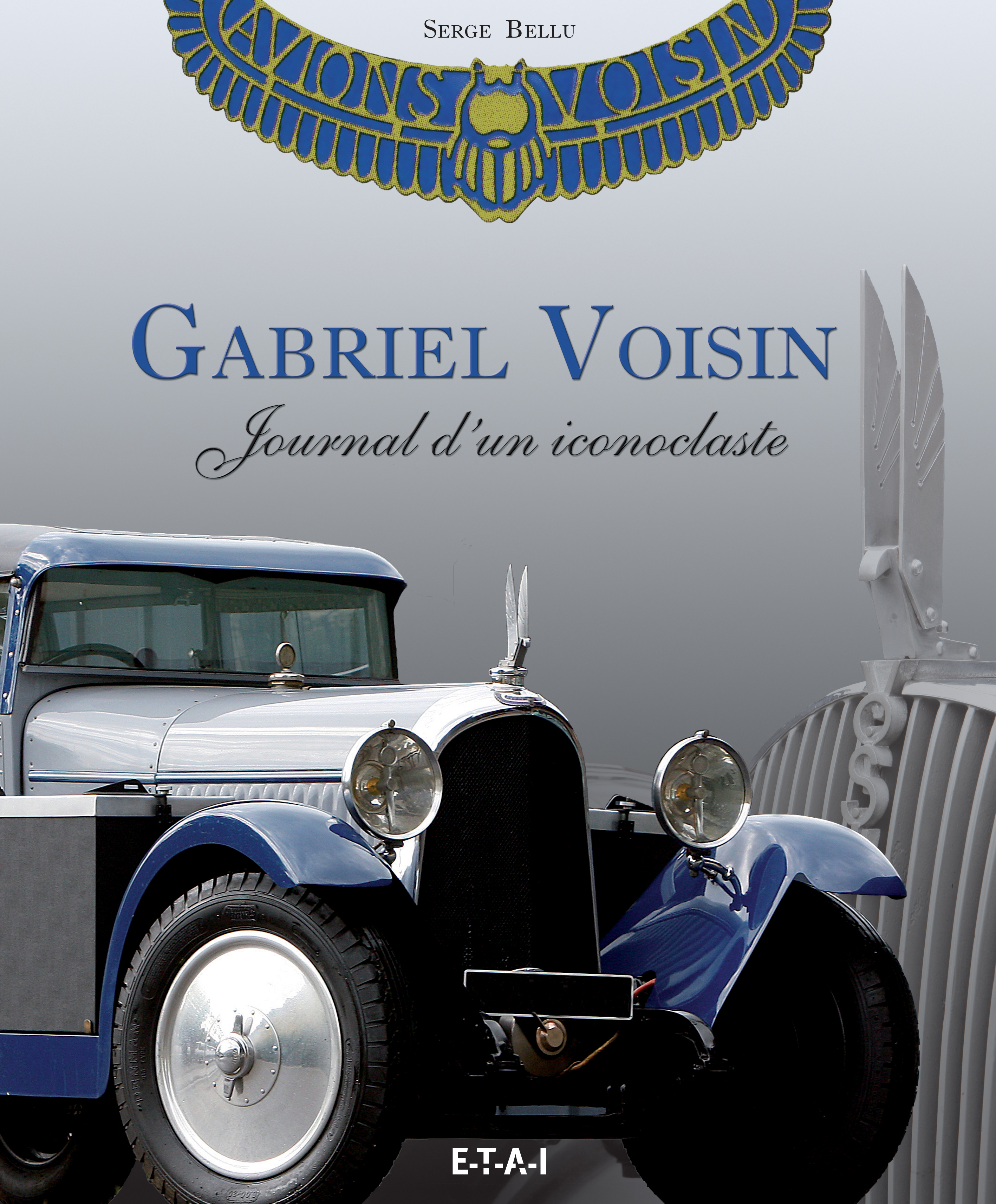 Gabriel Voisin - journal d'un iconoclaste