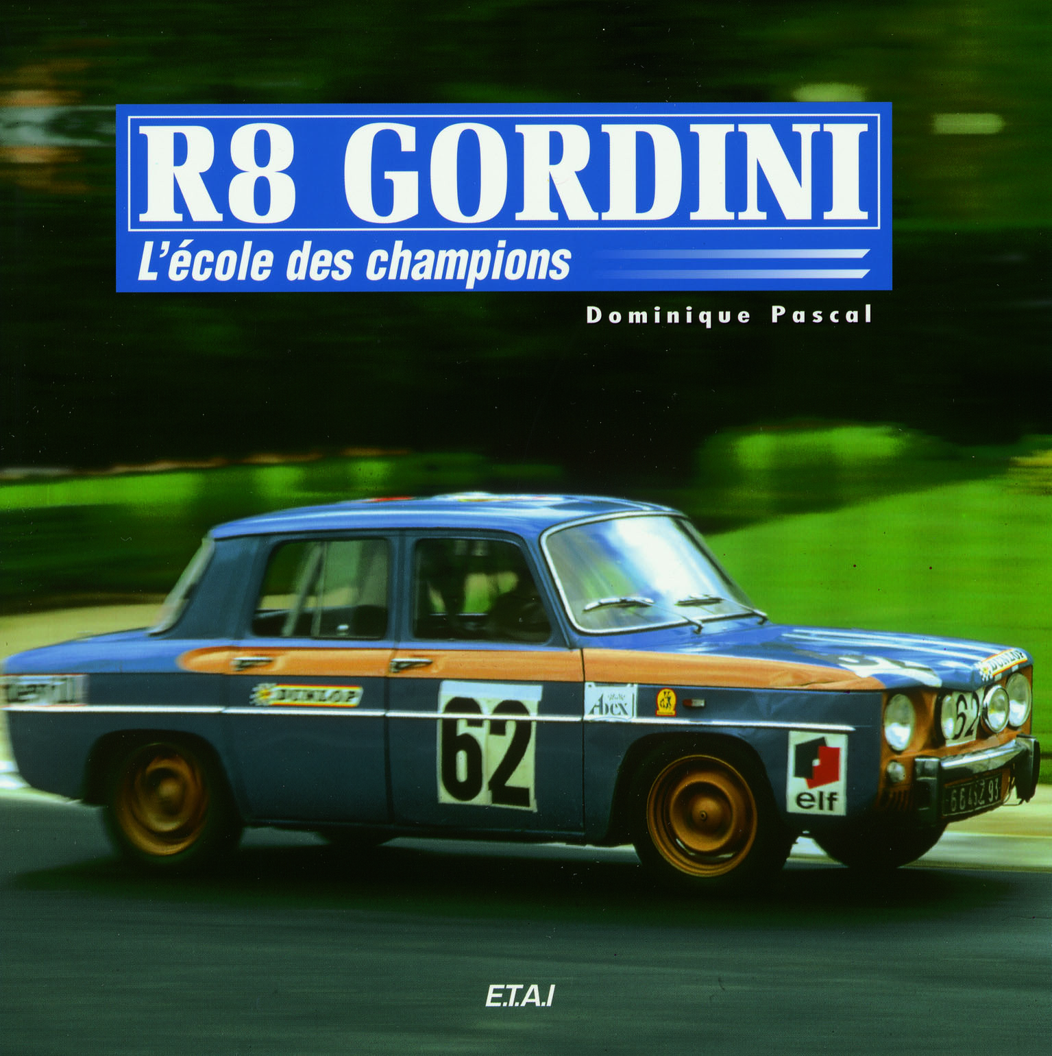 R8 Gordini - l'école des champions