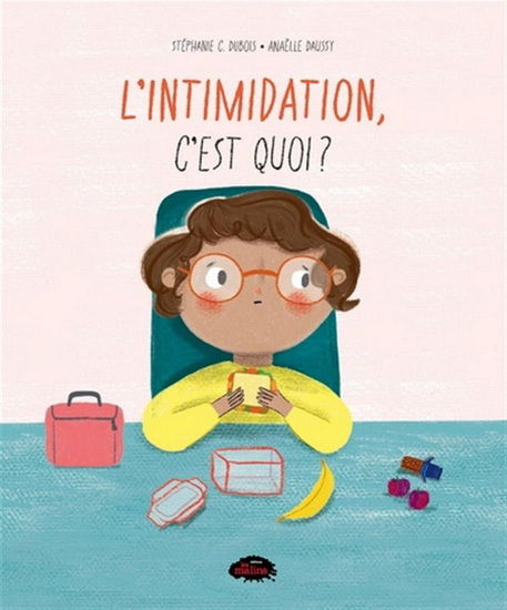 L'INTIMIDATION, C'EST QUOI ?