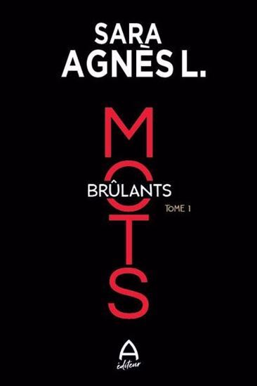 MOTS BRULANTS T 01 (2E ED.)