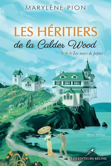LES HERITIERS DE LA CALDER WOOD V 03 LES NOCES DE PAPIER