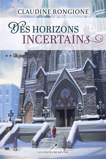 DES HORIZONS INCERTAINS V 02 UN PARFUM D'ESPOIR