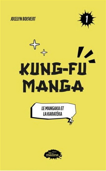 KUNG-FU MANGA V 01 LE MANGAKA ET LA KARATEKA