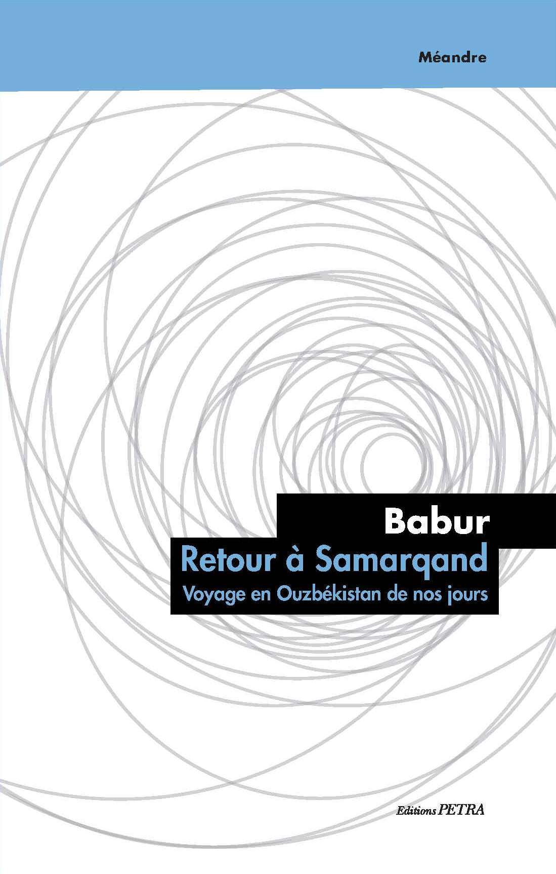 Retour à Samarqand. Voyage en Ouzbékistan de nos jours