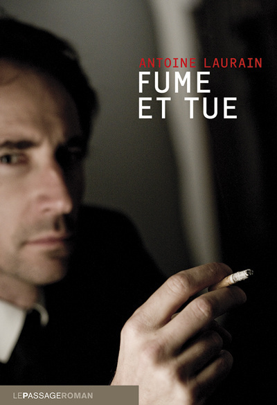 Fume et tue